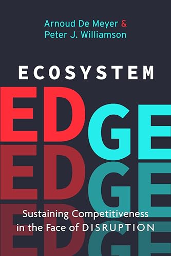 Ecosystem Edge: Sustaining Competitiveness in the Face of Disruption von Stanford Business Books